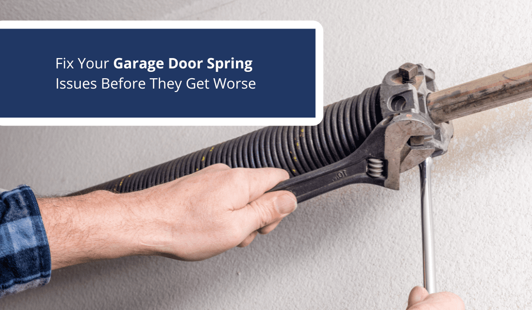 garage door spring issues